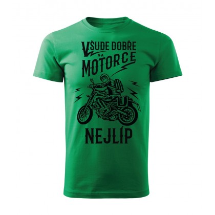 Všude dobře, na motorce nejlíp